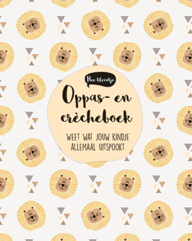 Hee Kleintje Oppas- En Crècheboek 9789045320601, Boeken, Zwangerschap en Opvoeding, Gelezen, Verzenden