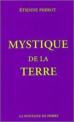 Mystique de la terre  Etienne Perrot  Book, Etienne Perrot, Zo goed als nieuw, Verzenden