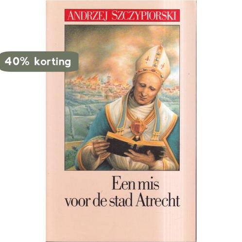 Een mis voor de stad Atrecht 9789050930659 Szszypiorski, Boeken, Overige Boeken, Gelezen, Verzenden