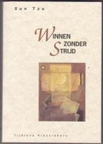 Winnen zonder strijd / Tijdloze klassiekers 9789069632155, Verzenden, Gelezen, Sun Tzu