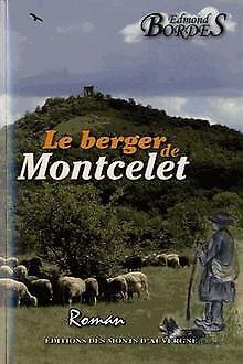 Le berger de Montcelet  Bordes, Edmond  Book, Boeken, Overige Boeken, Gelezen, Verzenden