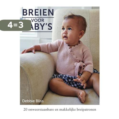 Breien voor babys 9789000370733 Debbie Bliss, Boeken, Hobby en Vrije tijd, Zo goed als nieuw, Verzenden