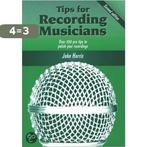 Tips For Recording Musicians 9781870775595 John Harris, Verzenden, Gelezen, John Harris