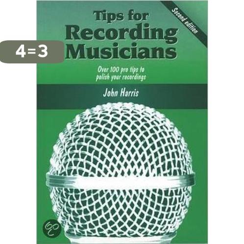 Tips For Recording Musicians 9781870775595 John Harris, Boeken, Taal | Engels, Gelezen, Verzenden