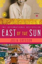East of the Sun 9781439101124, Verzenden, Julia Gregson