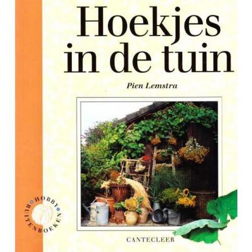 Hoekjes in de tuin / Cantecleer hobby buitenboeken, Boeken, Hobby en Vrije tijd, Gelezen, Verzenden