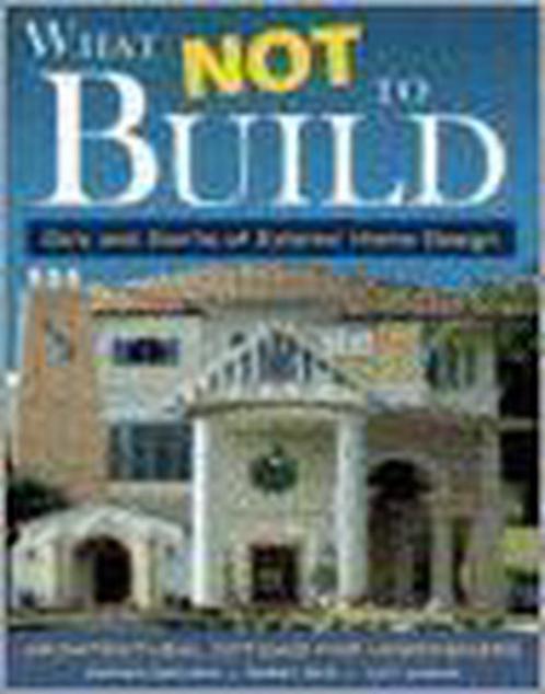 What Not to Build 9781580112932, Livres, Livres Autre, Envoi