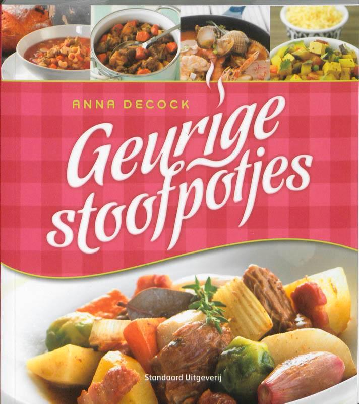Geurige stoofpotjes 9789002239717 Anna Decock, Livres, Livres de cuisine, Envoi
