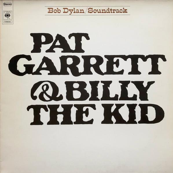 Bob Dylan - Pat Garrett & Billy The Kid (Original Soundtrack, CD & DVD, Vinyles | Rock