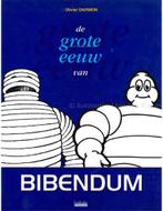 DE GROTE EEUW VAN BIBENDUM, Nieuw