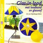 Glas-in-lood met loodband en glasverf / Cantecleer, Boeken, Verzenden, Gelezen, A. van Heijnsbergen-Dokter