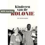 Kinderen van de kolonie 9789463104128 Jan Raymaekers, Boeken, Verzenden, Zo goed als nieuw, Jan Raymaekers