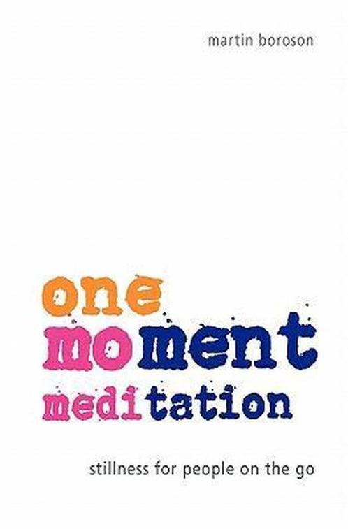 One-Moment Meditation 9780982374603, Livres, Livres Autre, Envoi