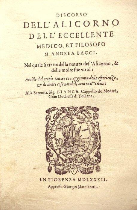 Andrea Bacci - Discorso dellAlicorno. - 1582, Antiek en Kunst, Antiek | Boeken en Manuscripten