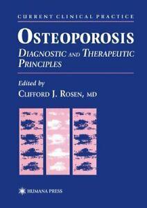 Osteoporosis : Diagnostic and Therapeutic Principles. Rosen,, Livres, Livres Autre, Envoi