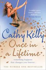 Once in a Lifetime 9780007240425, Cathy Kelly, Gelezen, Verzenden