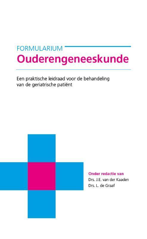 Formularium Ouderengeneeskunde 9789090306964 L. De Graaf, Boeken, Wetenschap, Gelezen, Verzenden