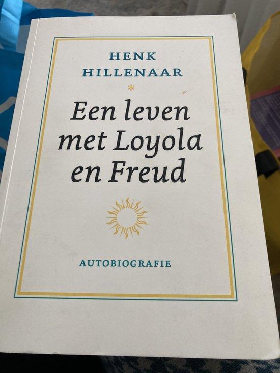 Een leven met Loyola en Freud 9789090332055 Henk Hillenaar, Boeken, Overige Boeken, Gelezen, Verzenden