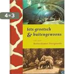 Iets Grootsch & Buitengewoons 9789075111033, Boeken, Geschiedenis | Stad en Regio, Verzenden, Gelezen