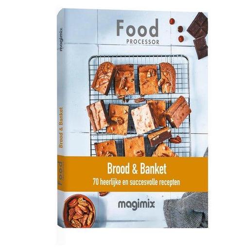 Magimix - Brood & Banket Receptenboek - Foodprocessor, Boeken, Kookboeken, Zo goed als nieuw, Verzenden