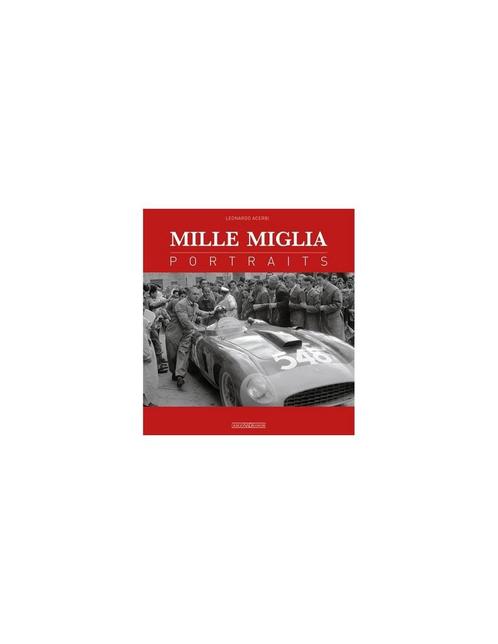 MILLE MIGLIA PORTRAITS - LEONARDO ACERBI BOEK, Boeken, Auto's | Boeken, Ophalen of Verzenden