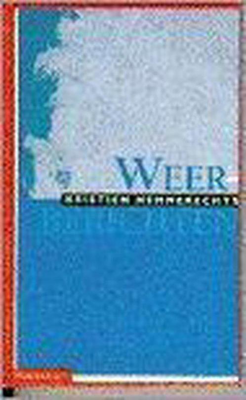 Weerberichten 9789052402611, Livres, Romans, Envoi