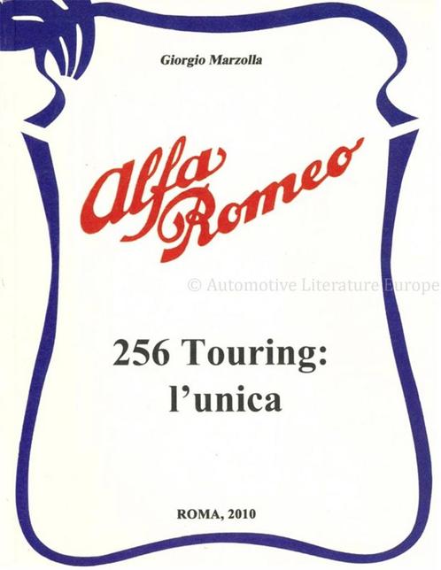 ALFA ROMEO 256 TOURING: L'UNICA, Boeken, Auto's | Boeken, Ophalen of Verzenden