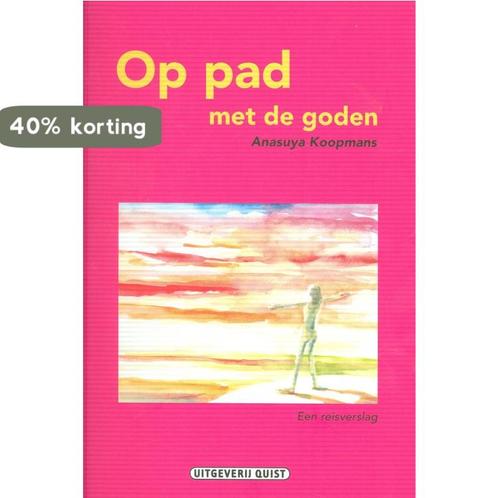 Koopmans, Op pad met de goden 9789491918148 Anasuya Koopmans, Boeken, Esoterie en Spiritualiteit, Zo goed als nieuw, Verzenden