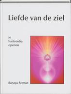 Liefde van de ziel 9789020270099, Boeken, Esoterie en Spiritualiteit, Gelezen, S. Roman, Verzenden