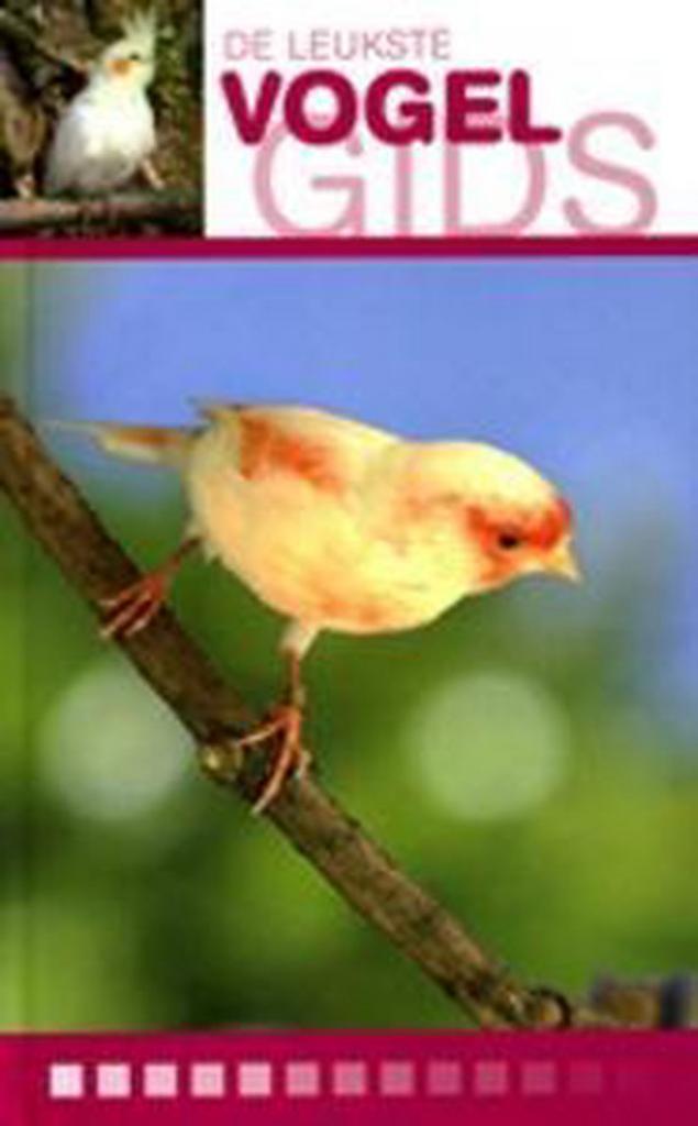 Leukste vogelgids / Over Dieren 9789058215024, Boeken, Hobby en Vrije tijd, Zo goed als nieuw, Verzenden