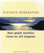 Door goede machten trouw en stil omgeven - Dietrich Bonhoeff, Boeken, Godsdienst en Theologie, Verzenden, Nieuw