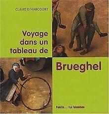 Voyage dans un tableau de Brueghel  Harcourt, ...  Book, Livres, Livres Autre, Envoi