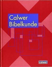 Calwer Bibelkunde: Altes Testament. Apokryphen. Neu...  Book, Livres, Livres Autre, Envoi