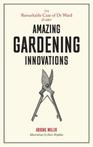 The Remarkable Case of Dr Ward and other Amazing Gardening