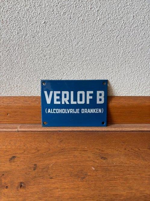 VERLOF B (ALCOHOLVRIJE DRANK) - VERLOF B - Enseigne en émail, Antiek en Kunst, Antiek | Wandborden en Tegels