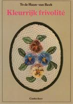 Kleurrijk frivolite 9789021313863 Haan Beek, Verzenden, Gelezen, Haan Beek