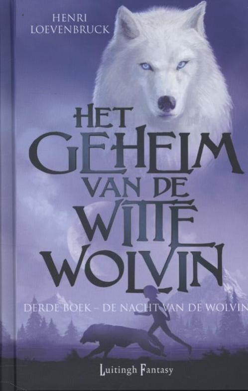 Het geheim van de witte wolvin 3 - De nacht van de wolvin, Livres, Fantastique, Envoi