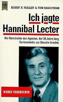 Ich jagte Hannibal Lecter. Die Geschichte des Agenten, d..., Livres, Livres Autre, Envoi