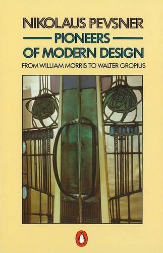 Pioneers of Modern Design: From William Morris to Walter, Livres, Livres Autre, Envoi