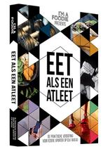 Eet als een atleet / Im a Foodie presents 9789082700206, Boeken, Verzenden, Zo goed als nieuw, Sarai Pannekoek