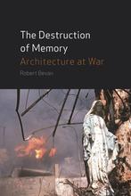 The Destruction of Memory 9781861892058 Robert Bevan, Boeken, Verzenden, Gelezen, Robert Bevan