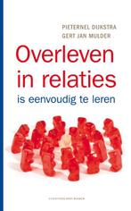 Overleven in relaties is eenvoudig te leren 9789035134034, Boeken, Verzenden, Gelezen, Pieternel Dijkstra