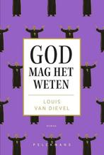 God mag het weten 9789463376334 Louis van Dievel, Boeken, Verzenden, Zo goed als nieuw, Louis van Dievel
