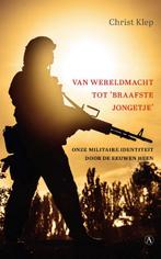 Van wereldmacht tot ‘braafste jongetje’ 9789025310332, Boeken, Verzenden, Gelezen, Christ Klep