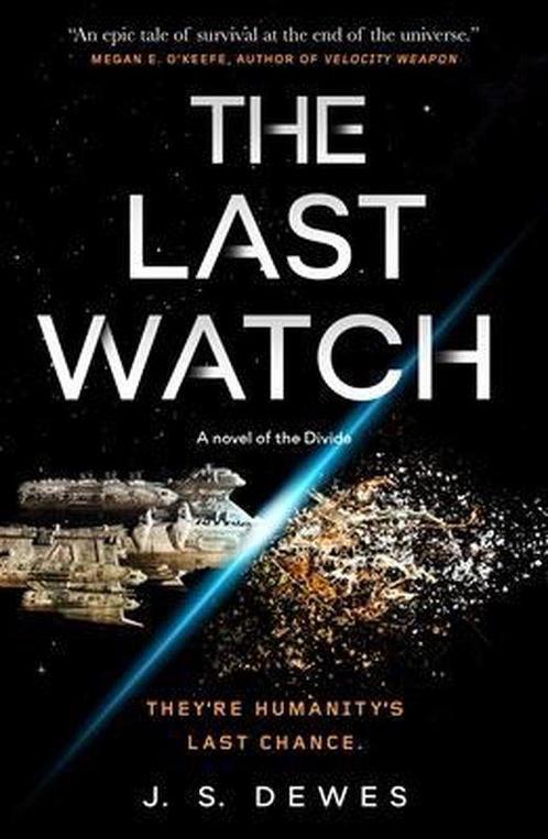 The Divide Series-The Last Watch 9781250236340 J. S. Dewes, Boeken, Overige Boeken, Zo goed als nieuw, Verzenden
