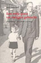 Een vrije geest tot zwijgen gebracht 9789056152963, Verzenden, Roel T. van der Heide