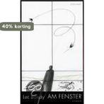 Am Fenster 9783552054721 Luc Bondy, Verzenden, Zo goed als nieuw, Luc Bondy