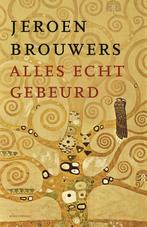 Alles echt gebeurd 9789025473464 Jeroen Brouwers, Verzenden, Gelezen, Jeroen Brouwers