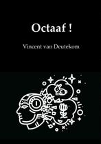 Octaaf! 9789402147025 Vincent van Deutekom, Verzenden, Zo goed als nieuw, Vincent van Deutekom