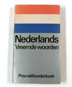 Prisma Woordenboek Nederlands Vreemde Woorden 9789027434999, Livres, Dictionnaires, Verzenden, A. Kolsteren, Ewoud Sanders